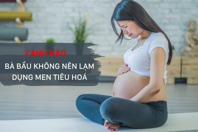 Sử dụng men tiêu hóa và men vi sinh đúng cách giúp cải thiện sức khỏe tiêu hóa của mẹ bầu