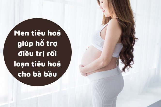 Vấn đề rối loạn tiêu hóa rất phổ biến ở mẹ bầu trong thai kỳ